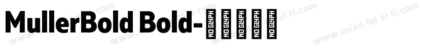MullerBold Bold字体转换